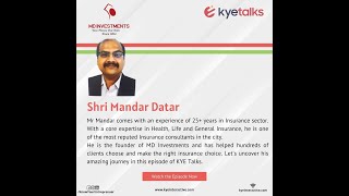 KYE Talks with Shri Mandar Datar, Founder of MD Investments