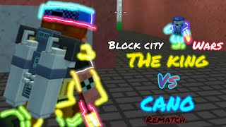 The King vs CANO (rematch) - block city wars