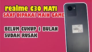 Realme C30 Mati Saat Main Game