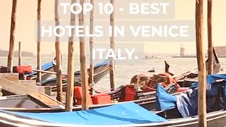 🇮🇹Discover the best 10 Hotels in Venice Italy.#venice #italy #travel