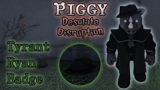 How To Get The "Tyrant Ryan" Morph & Badge In Piggy: Desolate Disruption