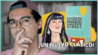 LA CASA EN MANGO STREET - ¿Cómo se convirtió en clásico? | SANDRA CISNEROS