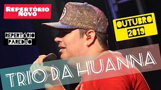 TRIO DA HUANNA - REPERTÓRIO NOVO - OUTUBRO 2019