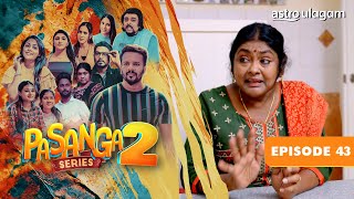 Pasanga 2 I Episode 43  [Preview]