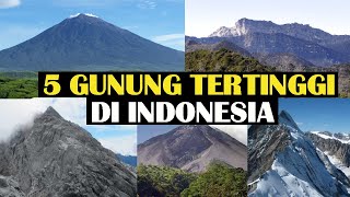 5 GUNUNG TERTINGGI DI INDONESIA | ID INFO