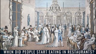 When Did People Start Eating in Restaurants?