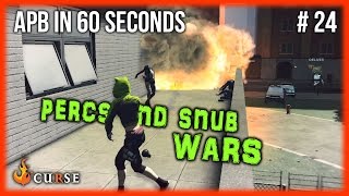 APB in (KINDA) 60 Seconds #24 - Percs and Snub Wars