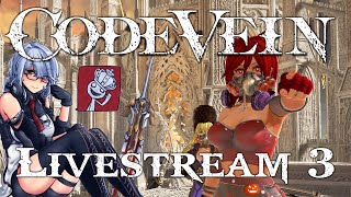 🔴LIVE Anor Lando of Hell 【 Code Vein 】 Stream 3 ► PS5 Blind Playthrough