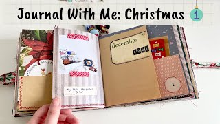 Junk Journal With Me | Christmas 2021 | December Ep 01 | Journaling Process