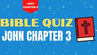 Bible Quiz on Book of John Chapter 3 [ 10 Questions ]