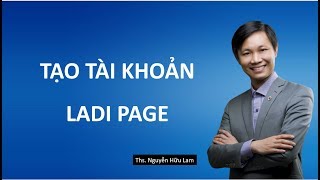 Tạo Landing Page (phần 2): Hướng dẫn tạo tài khoản Ladipage.vn dùng thử.