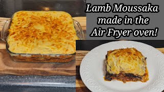 Lamb Moussaka made in the Air Fryer oven !