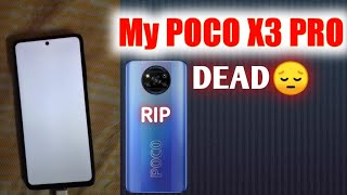 My POCO X3 Pro DEAD | POCO X3 PRO MOTHERBOARD DEAD 😔