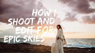 How to shoot and edit without losing the sky | Editing tutorial | Teal Garcia