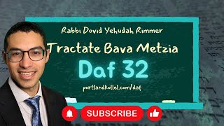 Daf Yomi Bava Metzia - Daf 32 with Rabbi Dovid Yehudah Rimmer