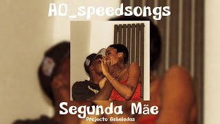 Segunda Mãe- Projecto Gabeladas ✨SPEED UP✨