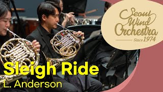 [4K] Leroy Anderson ∙ 「Sleigh Ride」 ∙ Seoul Wind Orchestra