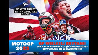 2023 MOTOGP - Jaka była pierwsza część sezonu MOTOGP?  Co nas czeka w Silverstone?