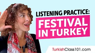 Turkish Listening Practice - A Local Festival in Turkey