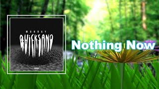 Morray - Nothing Now (Lyrics)