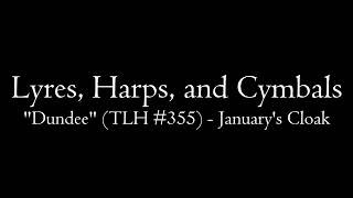 LHC: "Dundee" (TLH #355) - January's Cloak