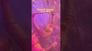 Nand gaon holi 2024 #holi2024  #nandgaonholi  #barsanaholi #radheradhe