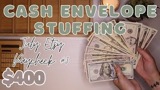 $400 Small Business Cash Envelope Stuffing | July Etsy Paycheck #3 | 23 Year Old Budgets