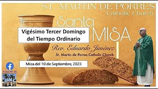 Vigésimo Tercer Domingo del Tiempo Ordinario - Misa del 10 de Septiembre, 2023