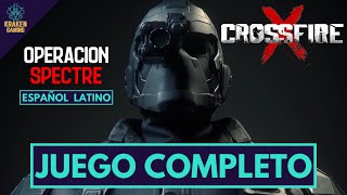 CROSSFIRE X | Campaña Completa "Operación Spectre" | Gameplay en Español Latino | Sin Comentarios