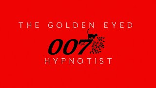 The Golden Eyed Hypnotist