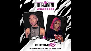 Remy Ma Presents Chrome 23 "The Undercard" (Hope Trilly vs. Krissy Yamagucci)