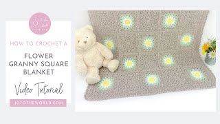 How to Crochet a Granny Square Blanket Step by Step | Flower Granny Square Crochet Blanket Tutorial