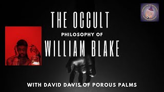 The Occult Philosophy of William Blake