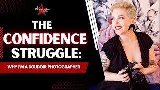 More Than Skin Deep: Boudoir Photography & the Power of Feeling Beautiful