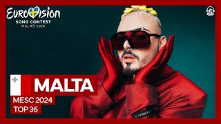 Eurovision 2024: National Selection 🇲🇹 Malta (MESC 2024) - Top 36