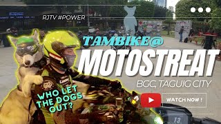 Tambike @ BGC, MOTOSTREAT