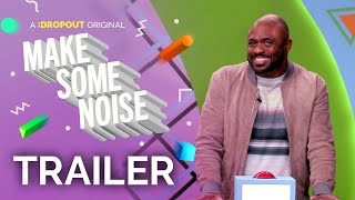 Make Some Noise Season 2 Trailer