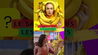 ? Le Saviez-vous : fait incroyable sur les bananes #banane