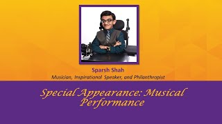 Special Performance by Musician and Inspirational Speakers Sparsh Shah