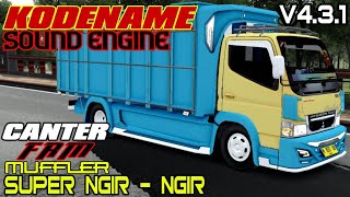 "NGIR-NGIR" SHARE KODENAME SOUND ENGINE CANTER NGIR NGIR FRM MUFFLER SOUND REM VIRAL V4.3.1