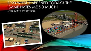 YT city:EP20 What happened tody??? The game hates me so much!(Thoma)#citiesskylines2