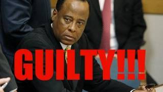 Dr. Conrad Murray GUILTY (THOUGHTS and Reaction)