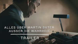 ALLES ÜBER MARTIN SUTER. AUSSER DIE WAHRHEIT. | TRAILER