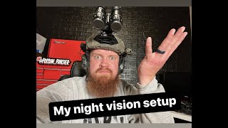 My Night Vision Setup