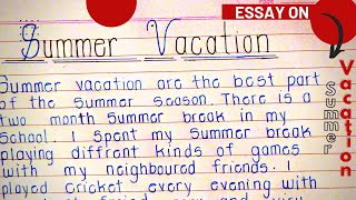 Essay on summer vacation || paragraph on summer vacation in English || paragraph writing