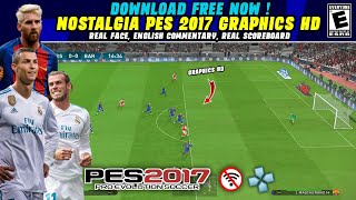 NOSTALGIA PES PPSSPP PRO EVOLUTION SOCCER 2017 GRAPHICS HD & ENGLISH COMMENTARY