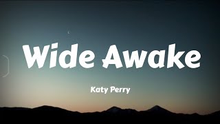 Katy Perry - Wide Awake (Lyrics) (Speed Up)