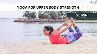 20 Minute Yoga for Upper Body Strength