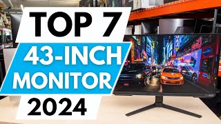 Top 7 Best 43-Inch Monitor in 2024