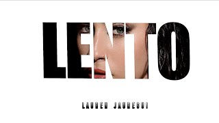 Lauren Jauregui - Lento (Lyrics)